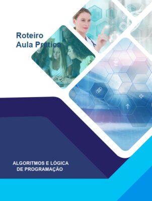 Portfólio Roteiro de Aula Prática Algoritmos e Lógica de Programação Engenharia Elétrica, Civil, Mecânica Anhanguera Unopar