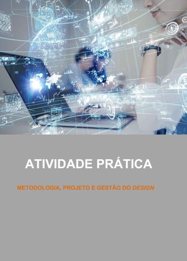 Atividade Prática, Metodologia, Projeto e Gestão do Design de Moda