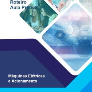 Aula Prática Máquinas Elétricas e Acionamento