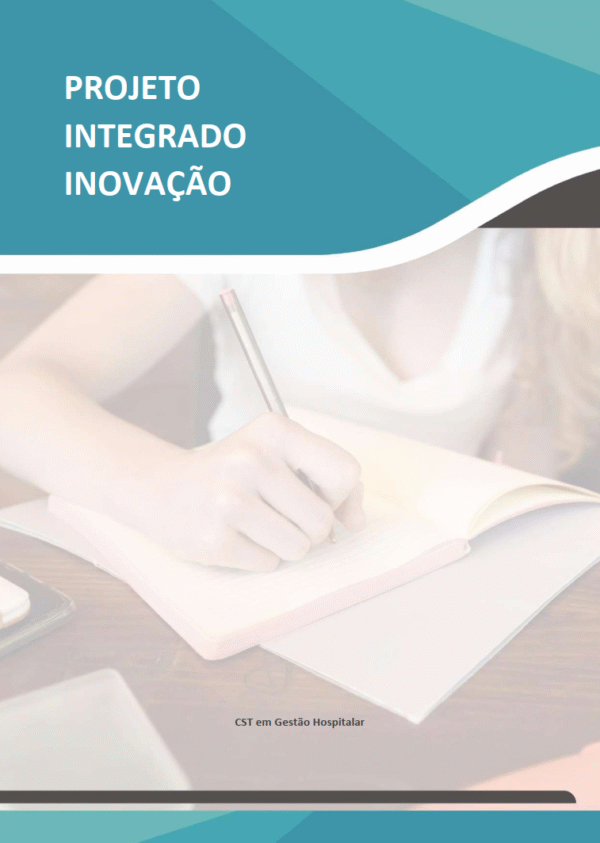 Projeto Integrado Inovação – Gestão Hospitalar, Viver Bem Integrado
