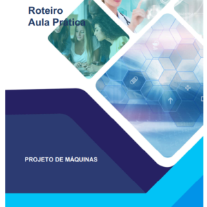 Relatório de Aula Prática – Projeto de Máquinas