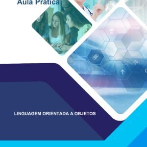 Aula Prática - Linguagem Orientada a Objetos